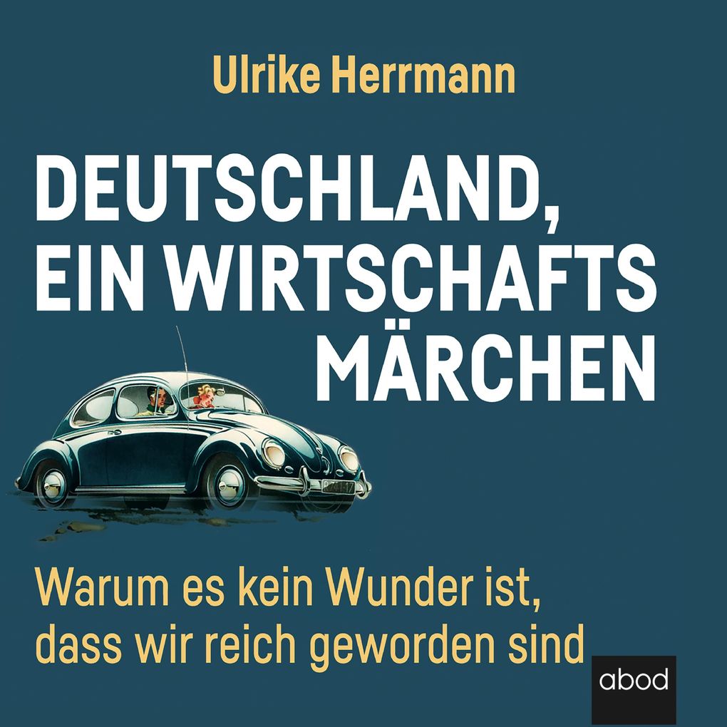 Deutschland ein Wirtschaftsmärchen