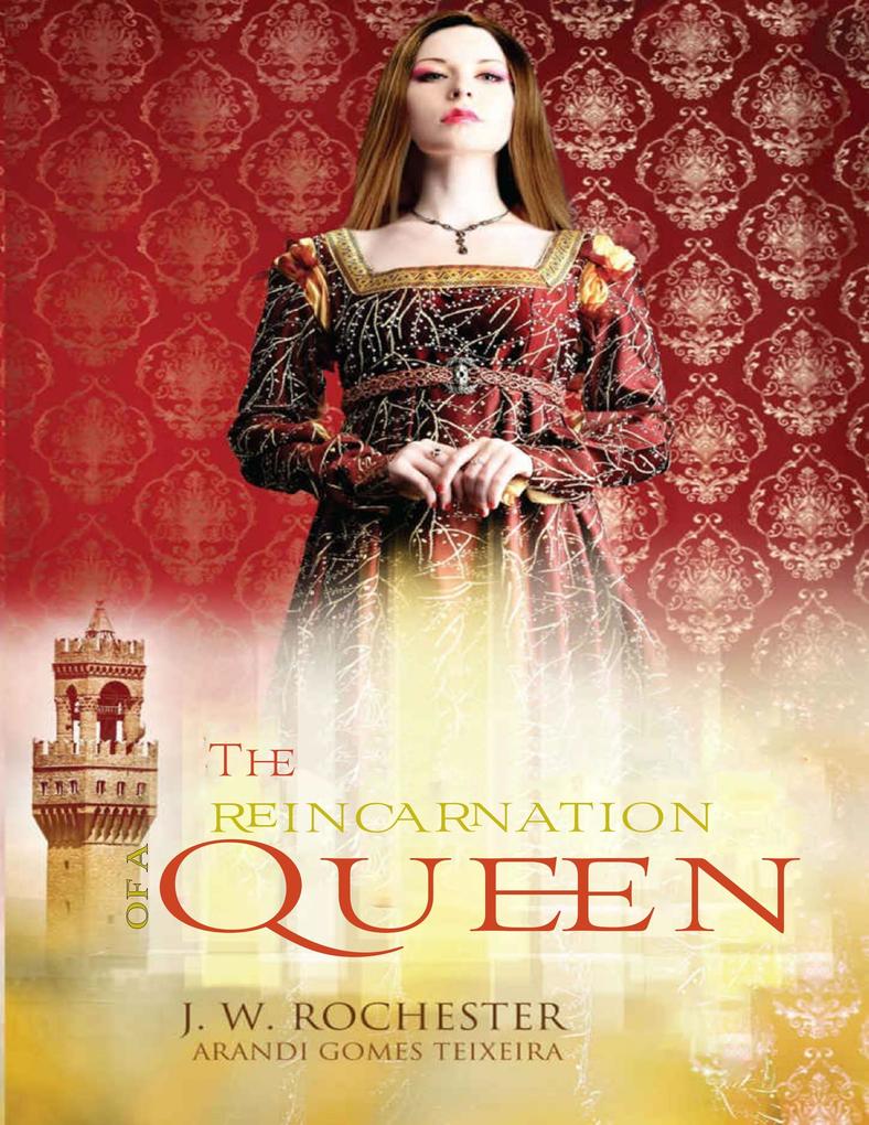 The Reincarnation of a Queen (John Wilmot Earl of Rochester)