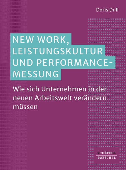 New Work Leistungskultur und Performance-Messung