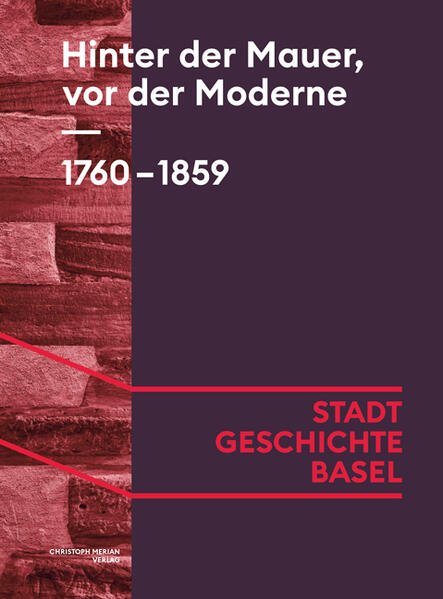 Hinter der Mauer vor der Moderne. 1760-1859