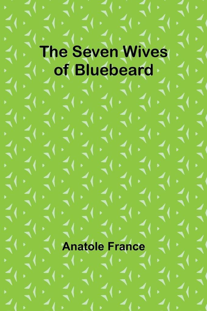 The Seven Wives of Bluebeard