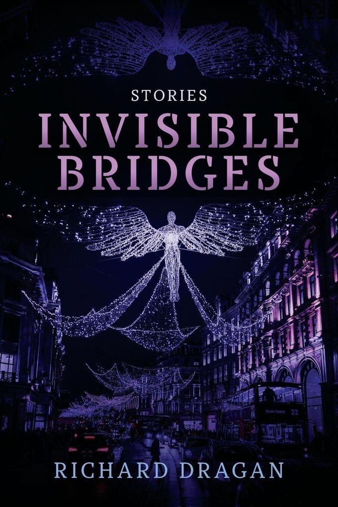 Invisible Bridges