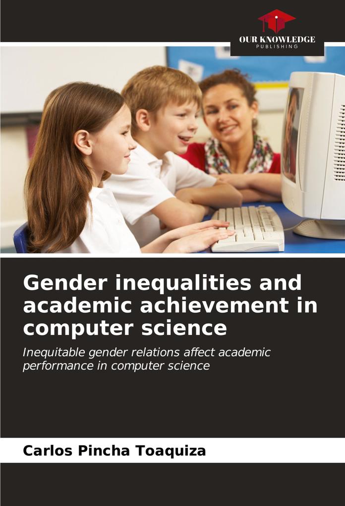 Gender inequalities and academic achievement in computer science
