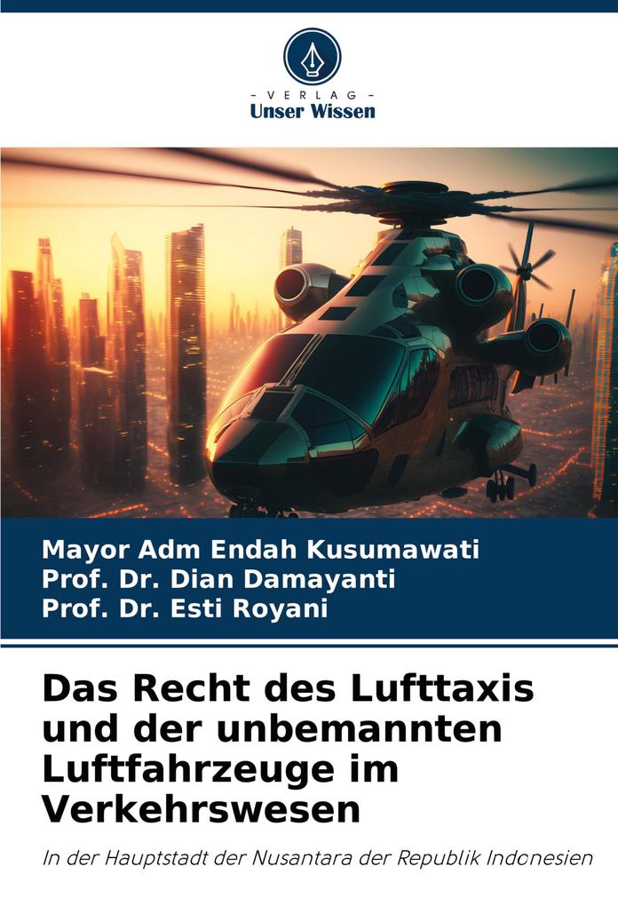 Das Recht des Lufttaxis und der unbemannten Luftfahrzeuge im Verkehrswesen