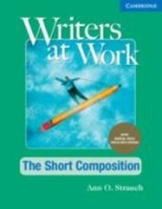 Writers at Work the Short Composition Student‘s Book with Digital Pack