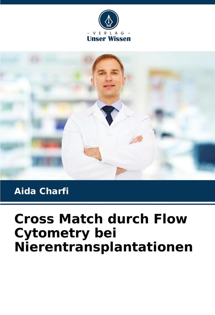 Cross Match durch Flow Cytometry bei Nierentransplantationen