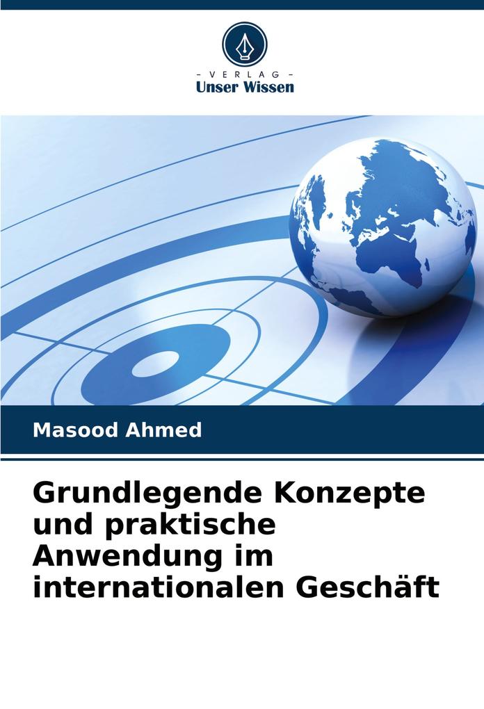 Grundlegende Konzepte und praktische Anwendung im internationalen Geschäft