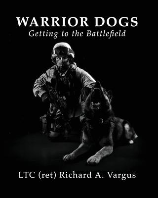 Warrior Dogs - Getting to the Battlefield