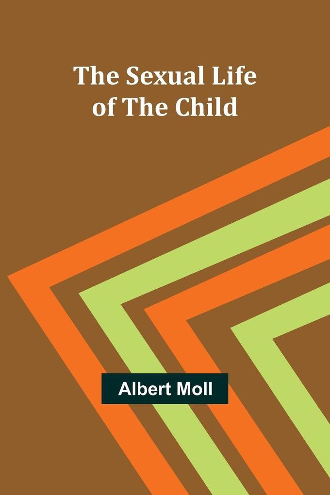 The Sexual Life of the Child
