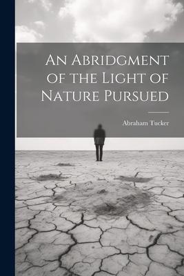 An Abridgment of the Light of Nature Pursued