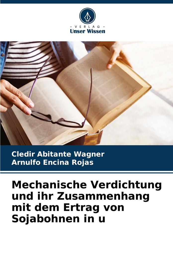 Mechanische Verdichtung und ihr Zusammenhang mit dem Ertrag von Sojabohnen in u