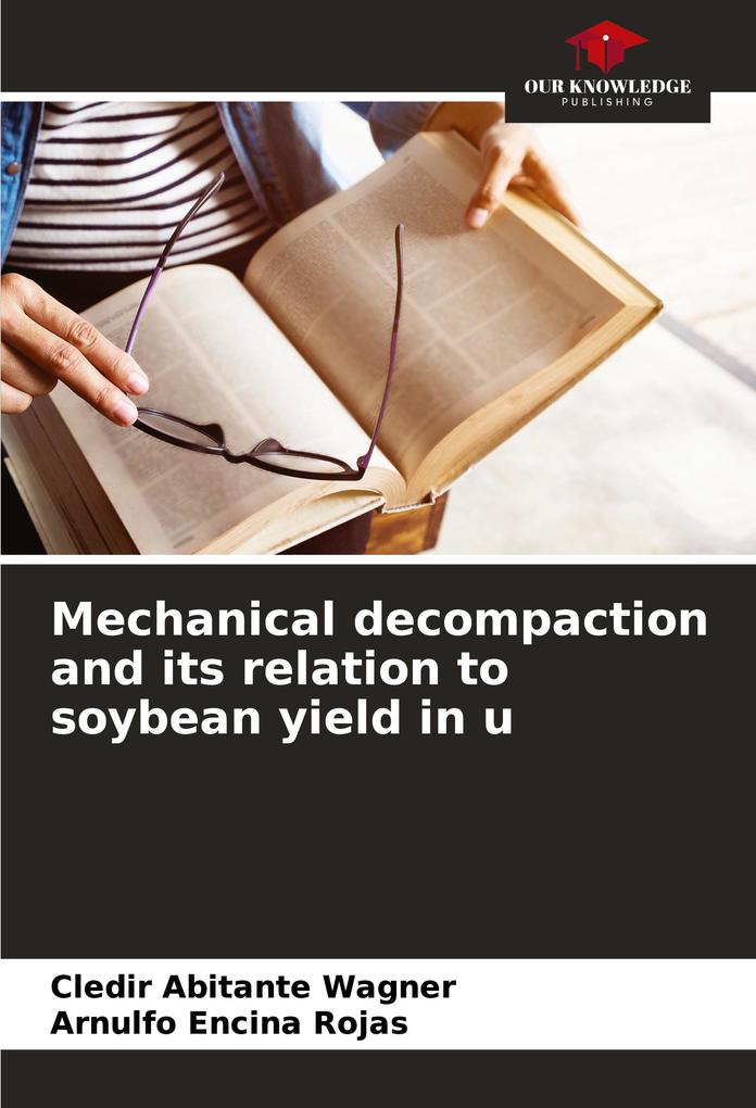 Mechanical decompaction and its relation to soybean yield in u