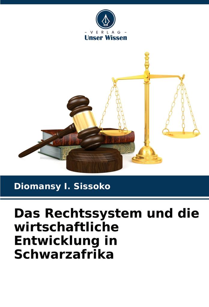 Das Rechtssystem und die wirtschaftliche Entwicklung in Schwarzafrika