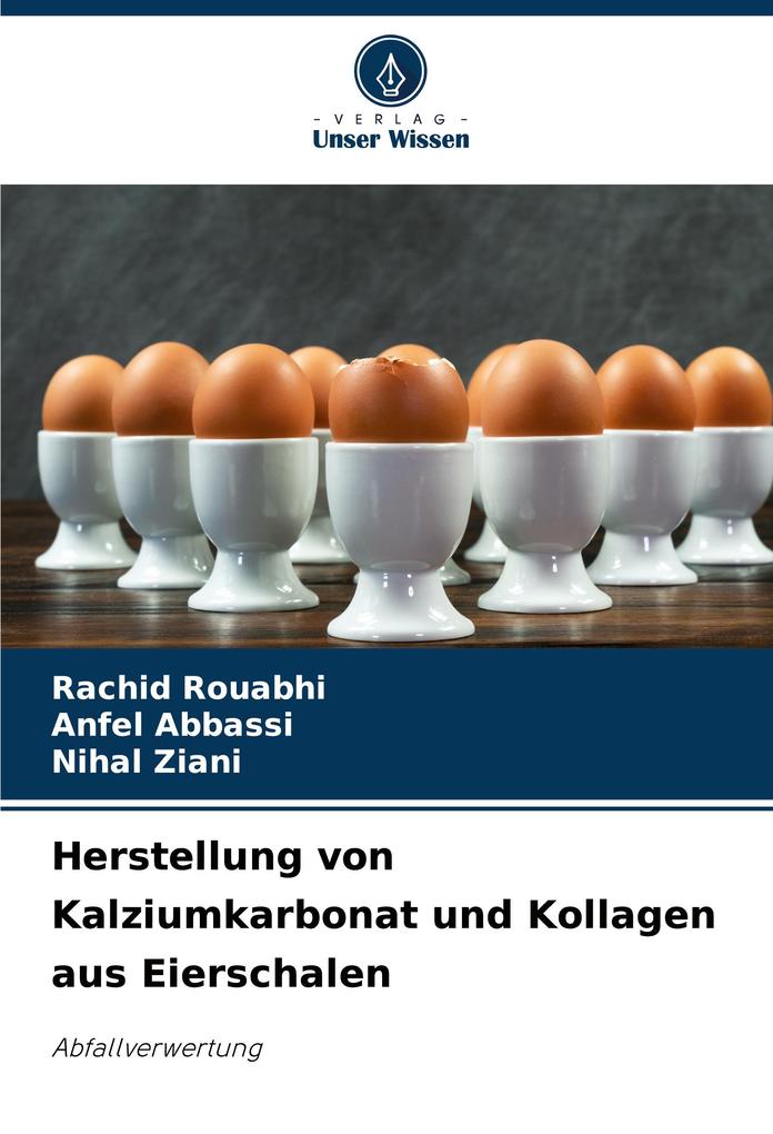 Herstellung von Kalziumkarbonat und Kollagen aus Eierschalen