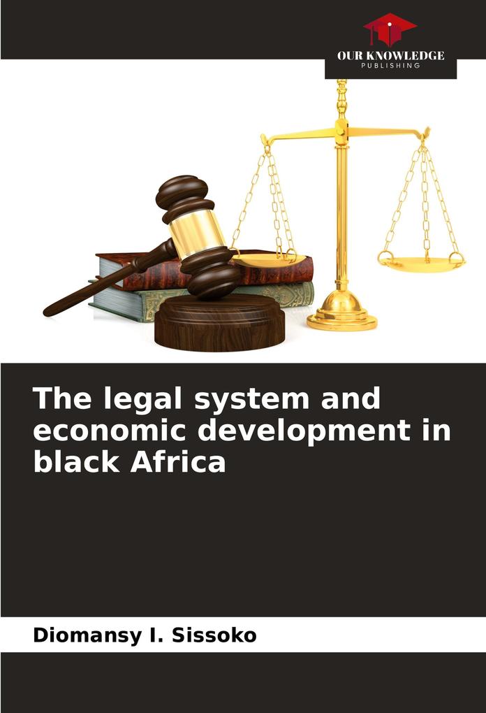 The legal system and economic development in black Africa