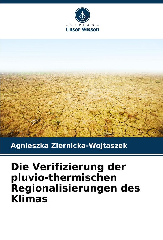 Die Verifizierung der pluvio-thermischen Regionalisierungen des Klimas