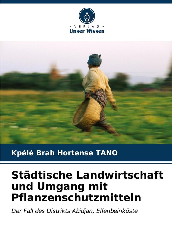 Städtische Landwirtschaft und Umgang mit Pflanzenschutzmitteln