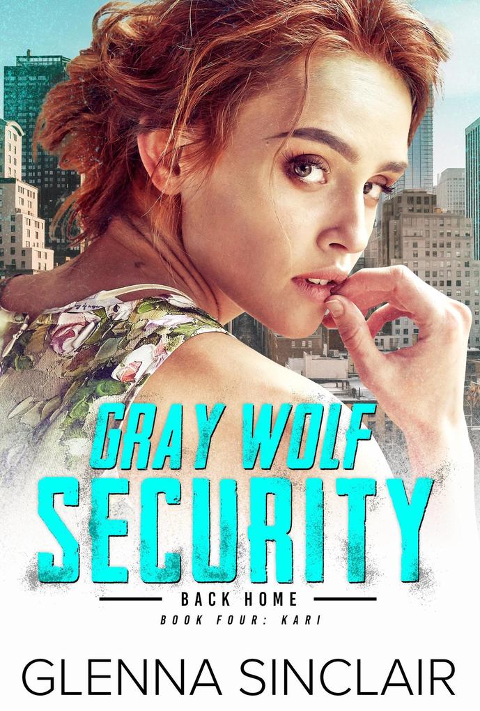 Kari (Gray Wolf Security Back Home #4)