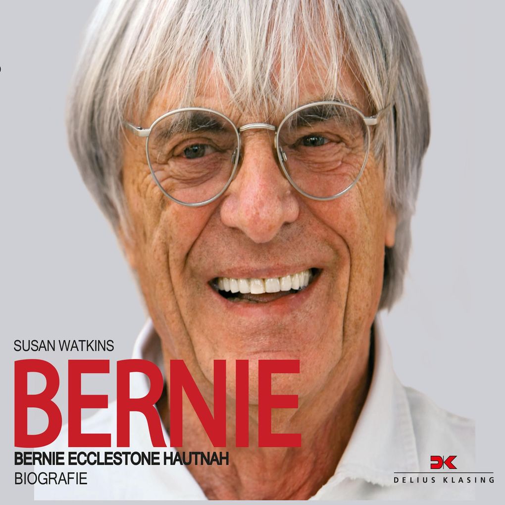 Bernie - Bernie Ecclestone hautnah / Biografie
