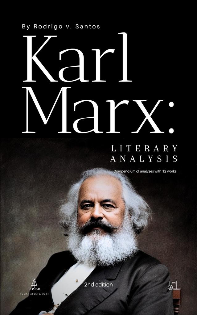 Karl Marx: Literary Analysis (Philosophical compendiums #7)