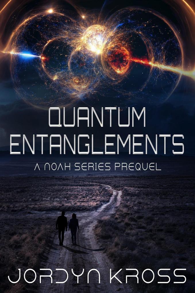 Quantum Entanglements (NOAH #0)