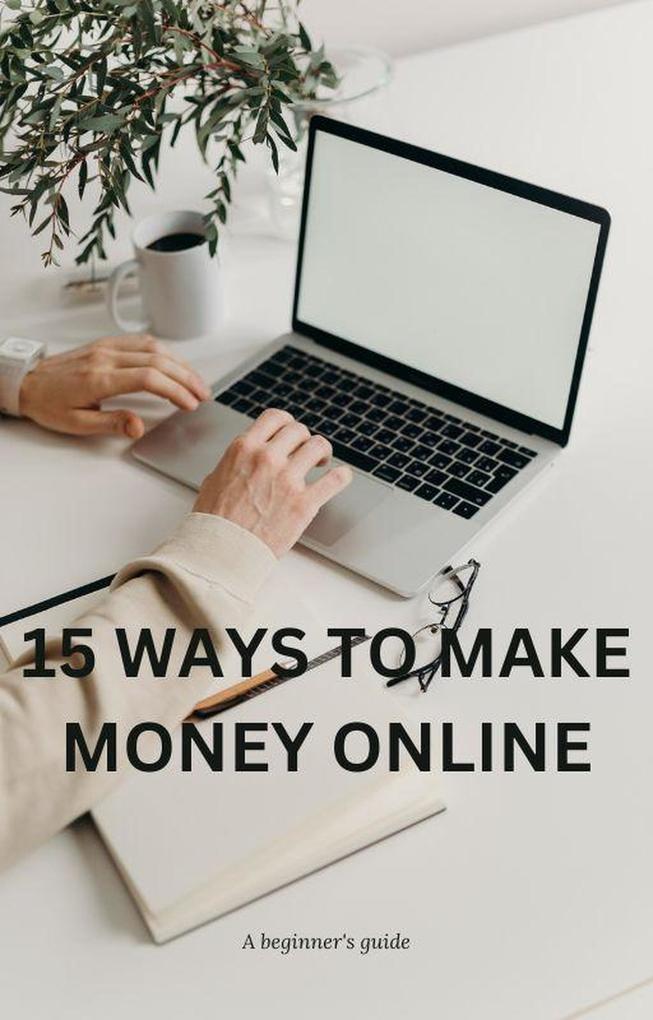 15 Ways to Make Money Online