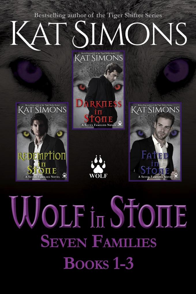 Wolf in Stone: A Seven Families Box Set Books 1-3 (Seven Families: Wolf)