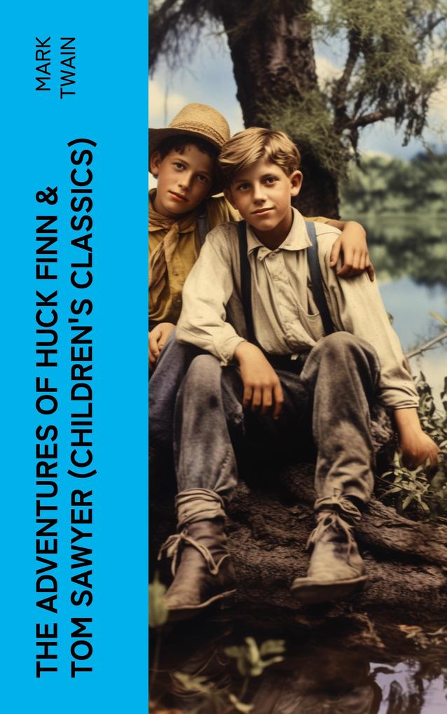 The Adventures of Huck Finn & Tom Sawyer (Children‘s Classics)