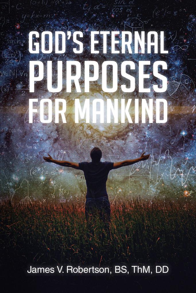 GOD‘S ETERNAL PURPOSES FOR MANKIND