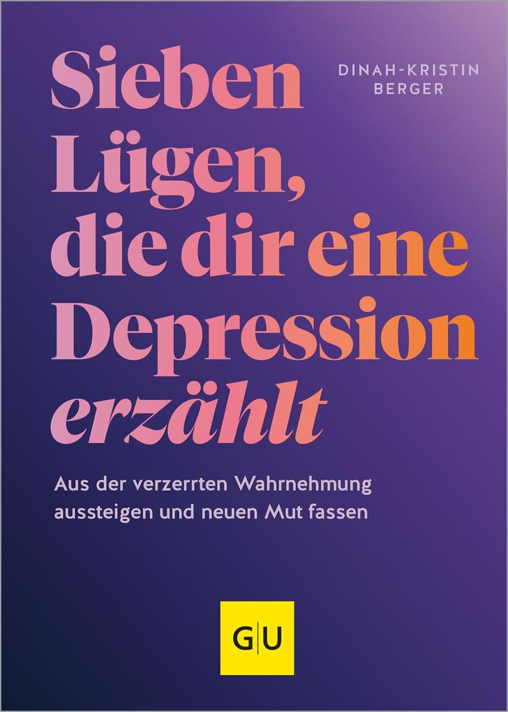7 Lügen die dir eine Depression erzählt