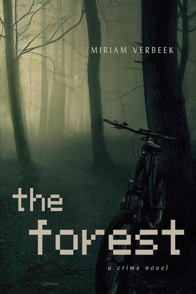 The Forest (Saskia van Essen mysteries #1)