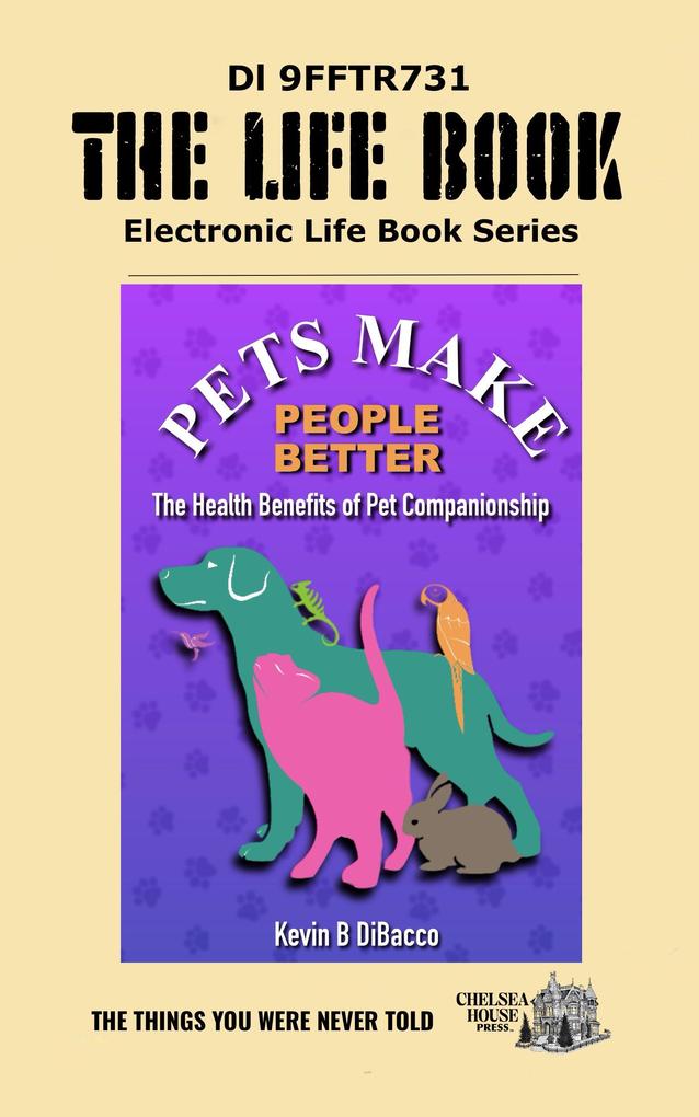 Pets Makes People Better (The LIFE BOOK SERIES)