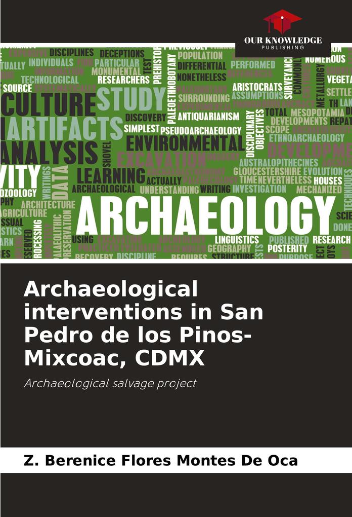 Archaeological interventions in San Pedro de los Pinos-Mixcoac CDMX
