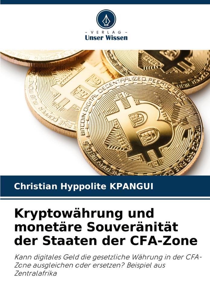 Kryptowährung und monetäre Souveränität der Staaten der CFA-Zone