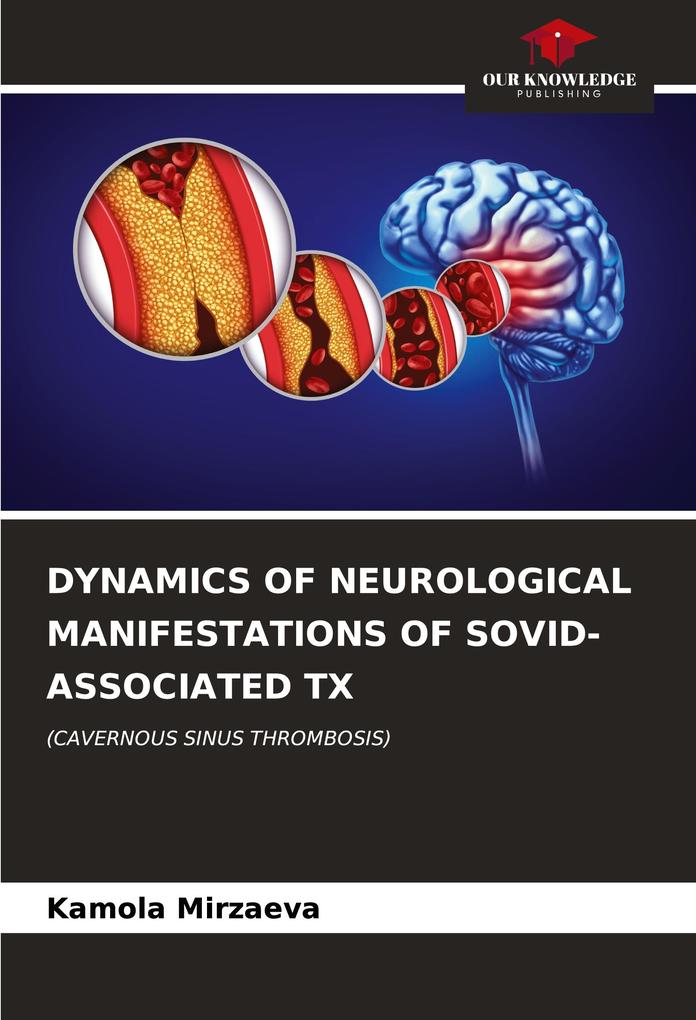DYNAMICS OF NEUROLOGICAL MANIFESTATIONS OF SOVID-ASSOCIATED TX