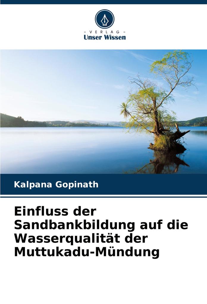 Einfluss der Sandbankbildung auf die Wasserqualität der Muttukadu-Mündung