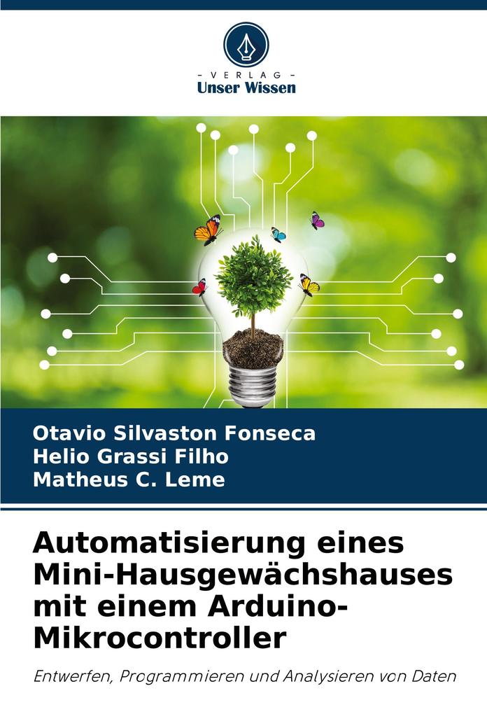 Automatisierung eines Mini-Hausgewächshauses mit einem Arduino-Mikrocontroller