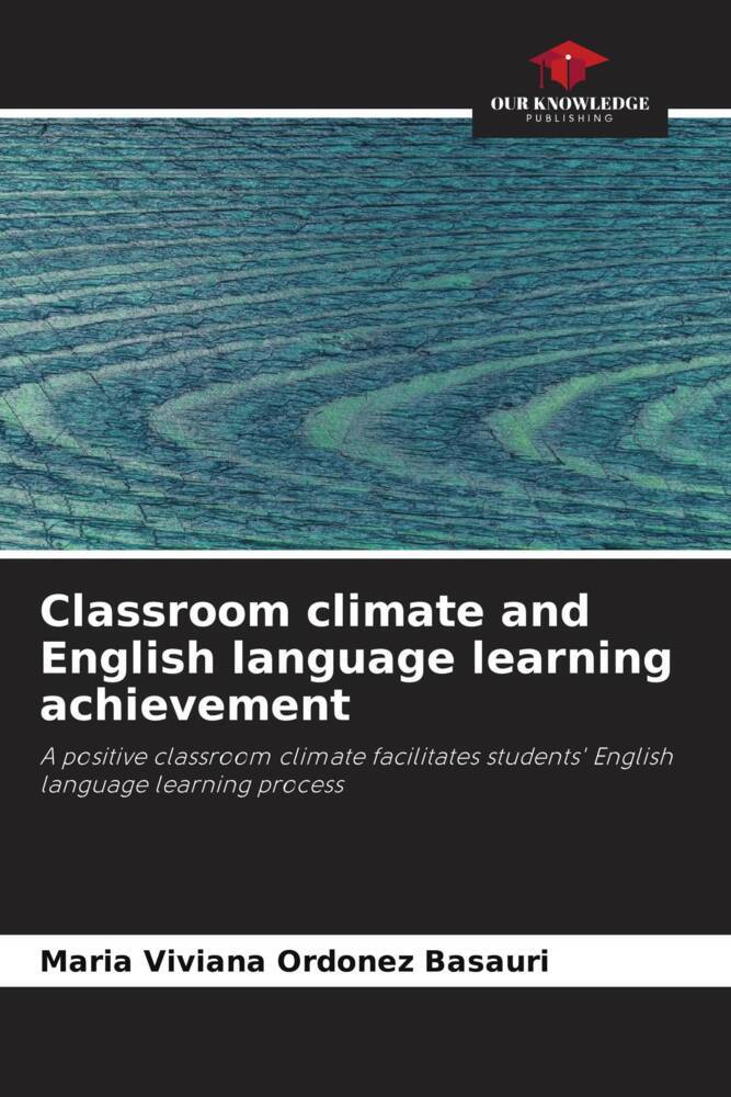 Classroom climate and English language learning achievement