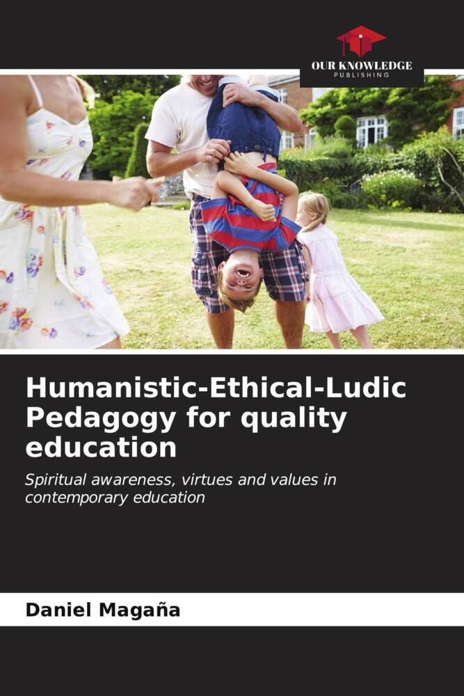 Humanistic-Ethical-Ludic Pedagogy for quality education