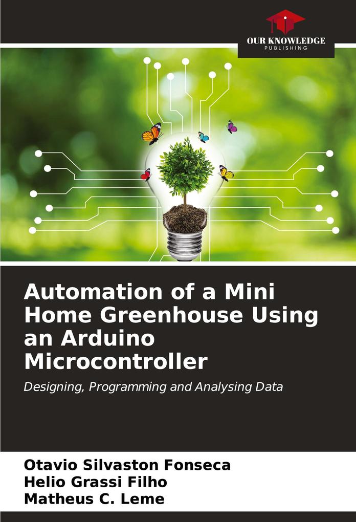 Automation of a Mini Home Greenhouse Using an Arduino Microcontroller