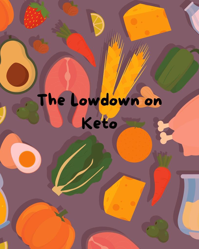 The Lowdown on Keto