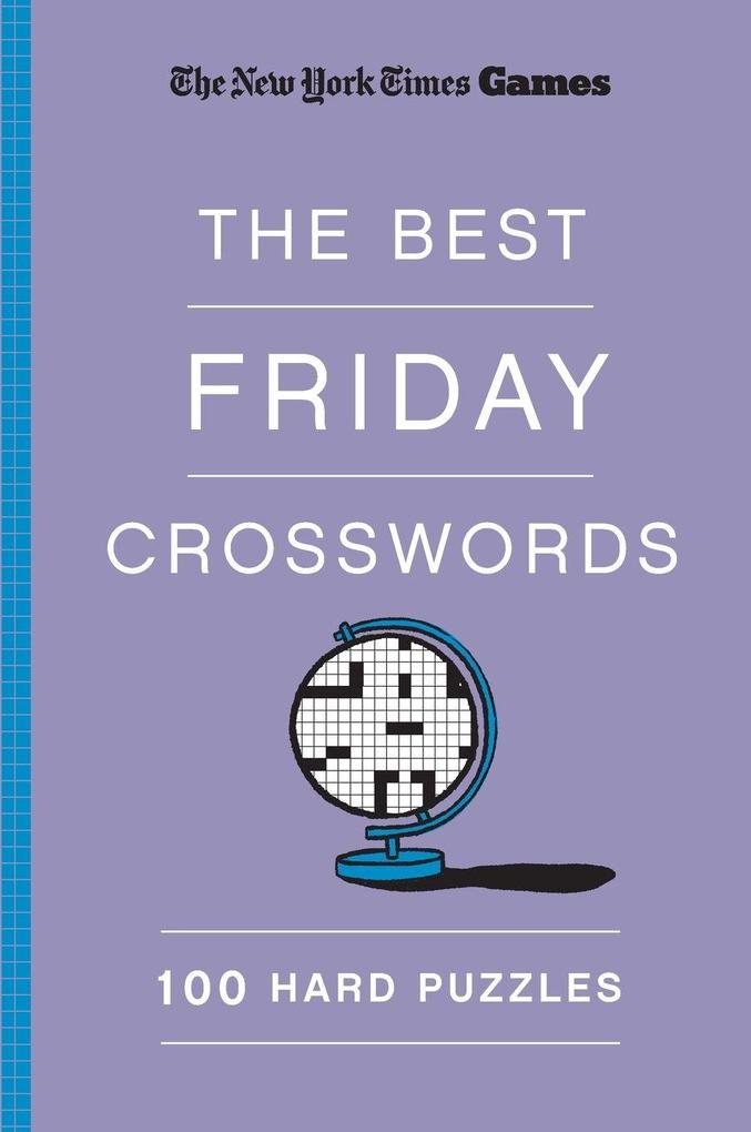New York Times Games The Best Friday Crosswords