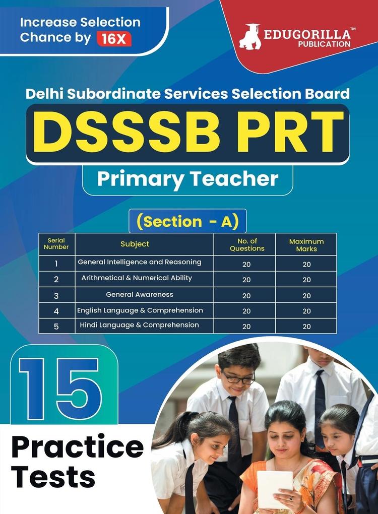 DSSSB PRT - Primary Teacher Book 2023 (Section A) - General Awareness Reasoning Arithmetical & Numerical Ability English and Hindi - 15 Practice Tests with Free Access To Online Tests