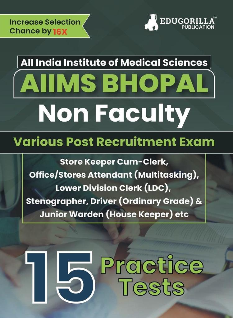 AIIMS Bhopal Non Faculty Various Posts Exam Book 2023 (English Edition) | 15 Practice Tests (1500+ Solved MCQs) with Free Access To Online Tests