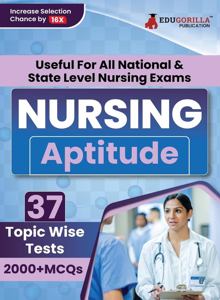 Nursing Aptitude Exam Prep Book 2023 | For All National & State Level Nursing Exams (English Edition) - 37 Topic-Wise Test (2000+ Solved MCQs) with Free Access To Online Tests