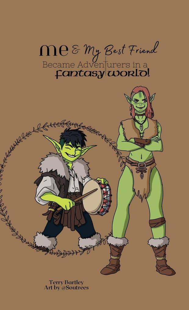 Me & My Best Friend Became Adventurers In A Fantasy World