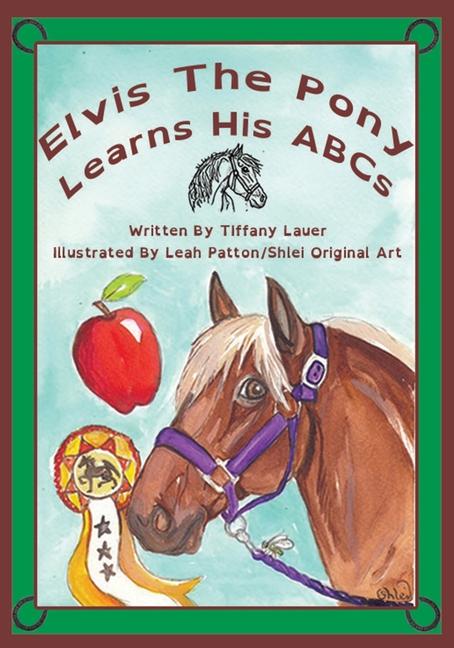 Elvis the Pony Learns His ABCs