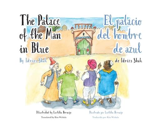 The Palace of the Man in Blue / El palacio del hombre de azul