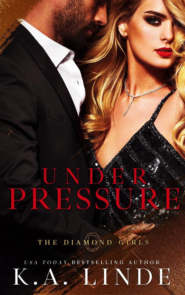 Under Pressure (Diamond Girls #5)