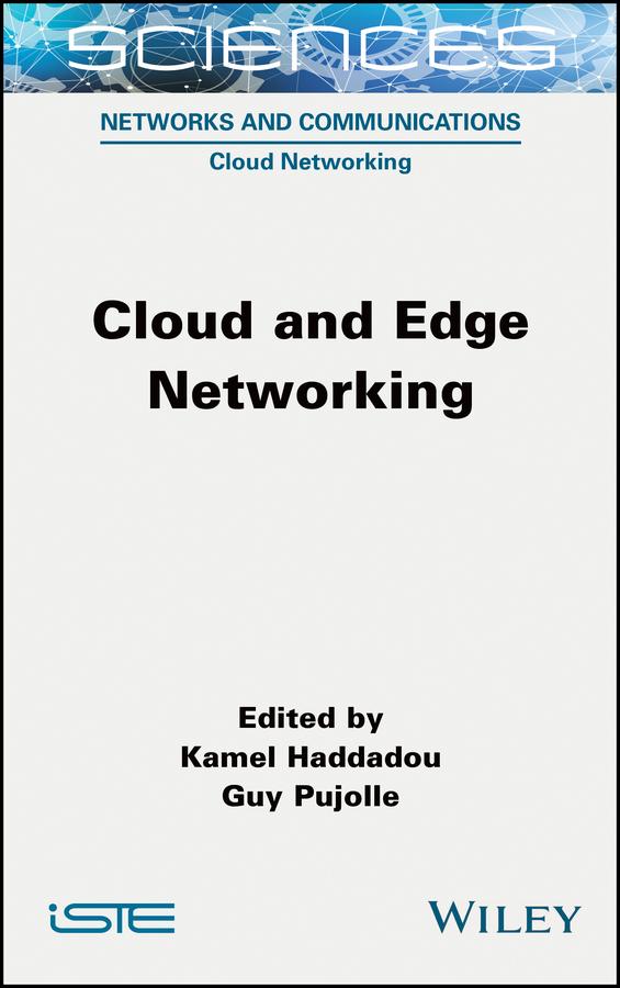 Cloud and Edge Networking